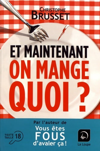 Livrenpoche : Et maintenant on mange quoi ? - Christophe Brusset - Livre