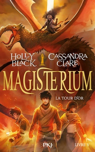 Livrenpoche : Magisterium Tome V : La Tour d'or - Holly Black - Livre