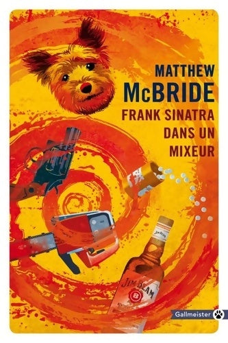 Livrenpoche : Frank sinatra dans un mixeur - Matthew McBride - Livre