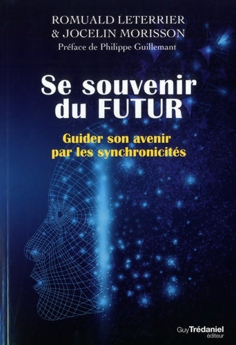 Livrenpoche : Se souvenir du futur - Romuald Leterrier - Livre
