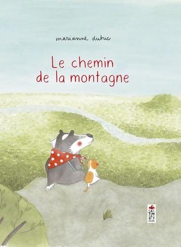 Livrenpoche : Sur le chemin de la montagne - Marianne Dubuc - Livre