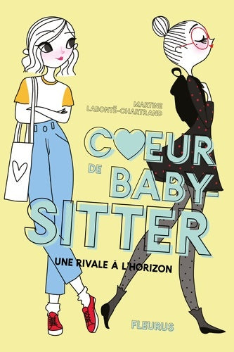 Livrenpoche : Coeur de baby-sitter Tome II - Une rivale à l'horizon - Martine Labonté-Chartrand - Livre
