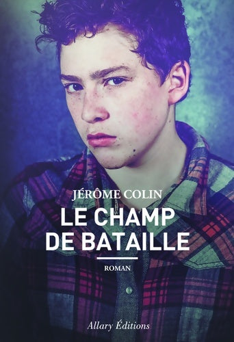Livrenpoche : Le champ de bataille - Jérôme Colin - Livre