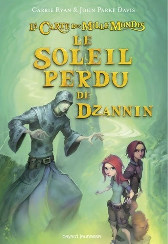 Livrenpoche : La carte des mille mondes Tome III : Le soleil perdu de Dzannin - Carrie Ryan - Livre