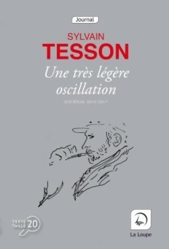 Livrenpoche : Une très légère oscillation - Sylvain Tesson - Livre
