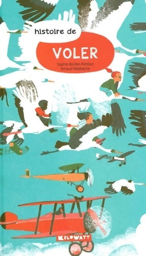 Livrenpoche : Histoire de voler - Sophie Bordet-Petillon - Livre