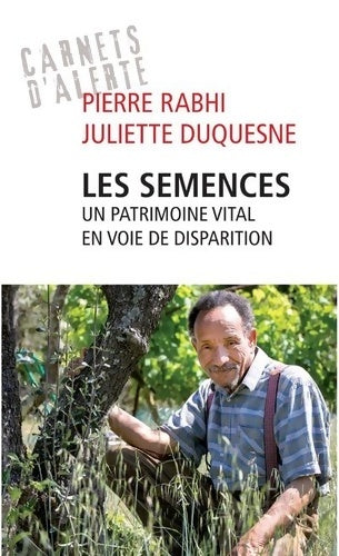 Livrenpoche : Les semences un patrimoine vital en voie de disparition - Pierre Rabhi - Livre