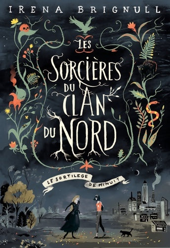 Livrenpoche : LES SORCIERES DU CLAN NORD - 1 LE SORTILEGE DE MINUIT - Irena Brignull - Livre