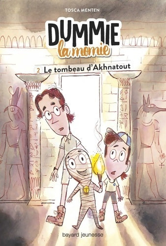 Livrenpoche : Dummie la momie Tome II : Dummie la momie et le tombeau d'Akhnatout - Tosca Menten - Livre