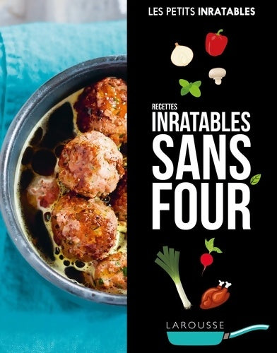 Livrenpoche : Recettes inratables sans four - Collectif - Livre