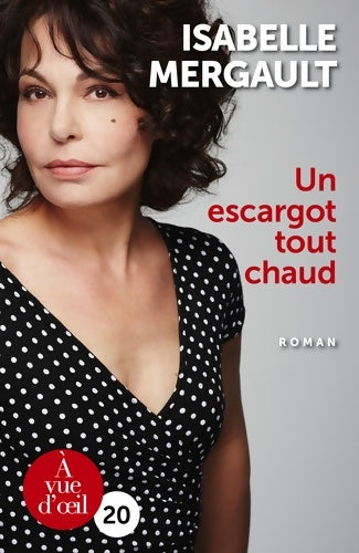 Livrenpoche : Un escargot tout chaud - Isabelle Mergault - Livre