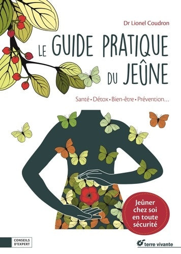 Livrenpoche : Le guide pratique du jeûne : Santé détox bien-être prévention. - Lionel Coudron - Livre