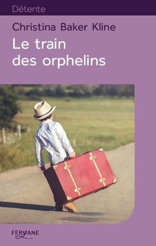 Livrenpoche : Le train des orphelins - Christina Baker Kline - Livre