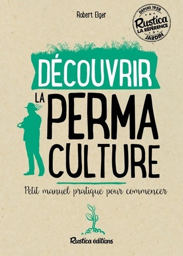 Livrenpoche : Découvrir la permaculture : Petit manuel pratique pour commencer - Robert Elger - Livre