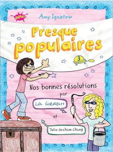Livrenpoche : Presque populaires Tome III Nos bonnes résolutions par Léa Gobdblatt et Julie Graham-Chang - Amy Ignatow - Livre
