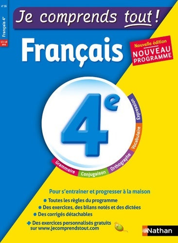 Livrenpoche : Français 4ème - Je comprends tout - 215 exercices + cours - conforme au programme de 4e - Me Laurence Gomez - Livre