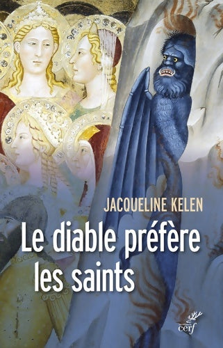 Livrenpoche : Le diable préfère les saints - Jacqueline Kelen - Livre
