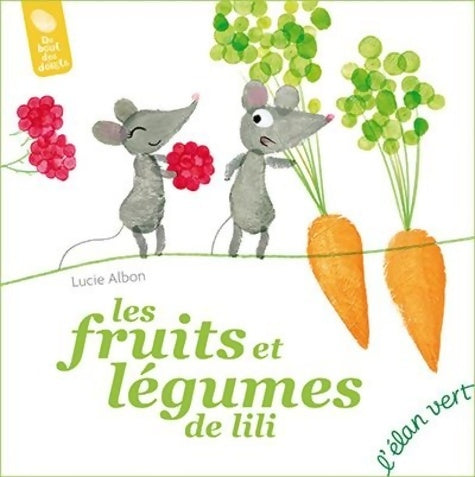 Livrenpoche : LES FRUITS ET légumes DE LILI - Lucie Albon - Livre