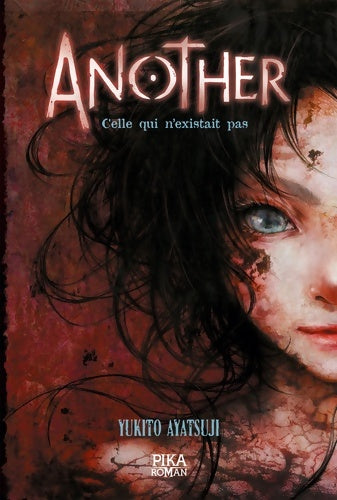 Livrenpoche : Another - Celle qui n'existait pas : Tome I - Yukito Ayatsuji - Livre