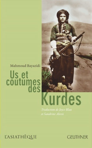 Livrenpoche : Us et coutumes des kurdes - Mahmoud Bayazidi - Livre