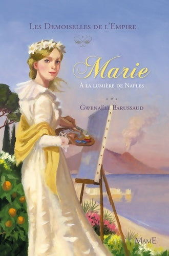 Livrenpoche : Marie à la lumière de Naples - Gwenaele Barussaud-robert - Livre
