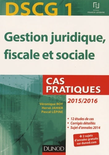Livrenpoche : DSCG 1 Gestion juridique fiscale et sociale : Cas pratiques - Véronique Roy - Livre