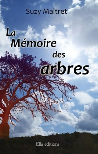 Livrenpoche : La mémoire des arbres - Suzy Maltret - Livre
