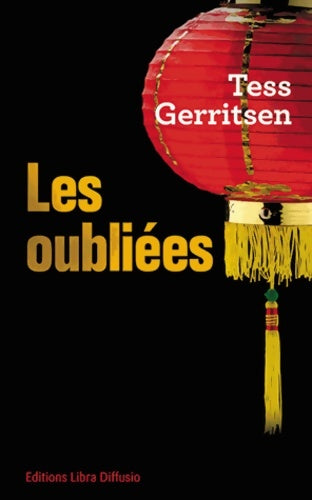 Livrenpoche : Les oubliées - Tess Gerritsen - Livre