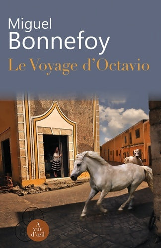 Livrenpoche : Le voyage d'Octavio - Miguel Bonnefoy - Livre