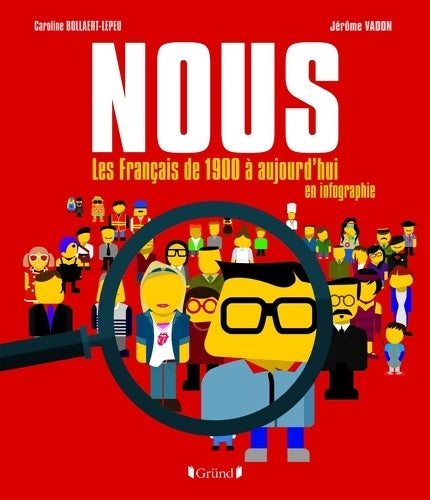 Livrenpoche : NOUS - Les Français de 1900 à aujourd'hui en infographie - Jérôme Vadon - Livre