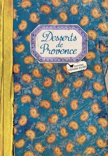 Livrenpoche : Les Desserts de Provence - Elisabeth Boutte - Livre