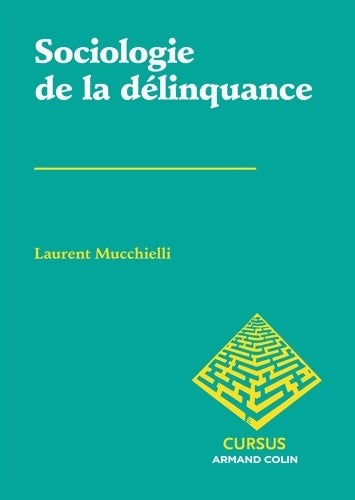 Livrenpoche : Sociologie de la délinquance - Laurent Mucchielli - Livre