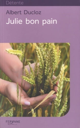 Livrenpoche : Julie bon pain - Albert Ducloz - Livre