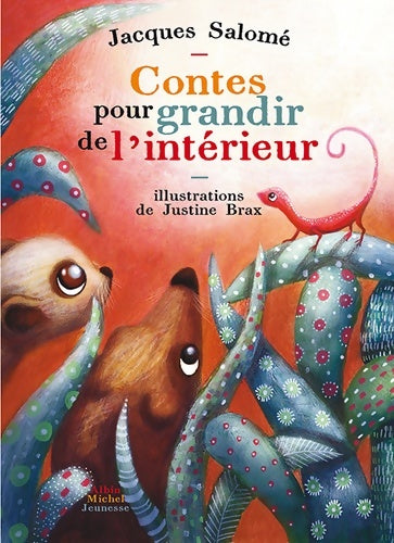 Livrenpoche : Contes pour grandir de l'intérieur - Jacques Salomé - Livre