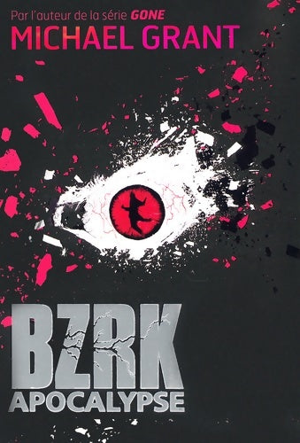 Livrenpoche : BZRK - Michael Grant - Livre