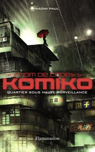 Livrenpoche : Nom de code : Komiko: Quartier sous haute surveillance - Naomi Paul - Livre