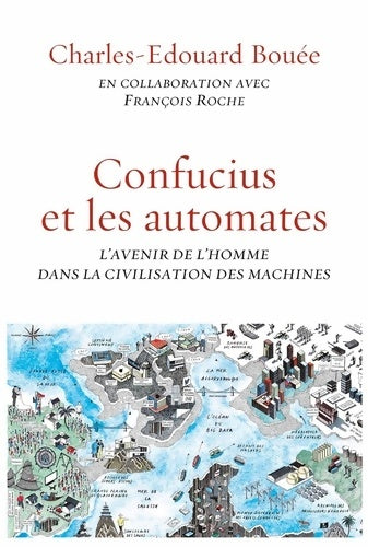 Livrenpoche : CONFUCIUS ET LES AUTOMATES : Essai - François Roche - Livre