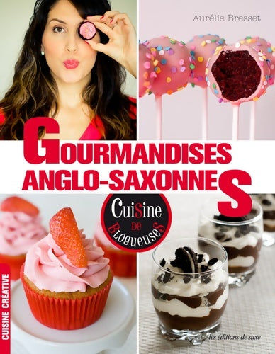 Livrenpoche : Gourmandises anglo-saxonnes - Aurélie Bresset - Livre