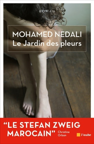 Livrenpoche : Le Jardin des pleurs - Mohamed Nedali - Livre