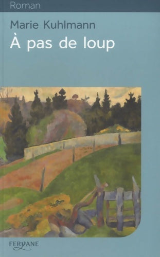 Livrenpoche : A pas de loup : Ceux de la grande vallée - Marie Kuhlmann - Livre