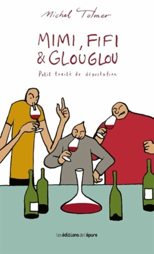 Livrenpoche : Petit traité de dégustation - Michel Tolmer - Livre