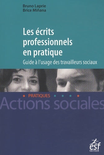 Livrenpoche : Les écrits professionnels en pratique : Guide à l'usage des travailleurs sociaux - Bruno Laprie - Livre