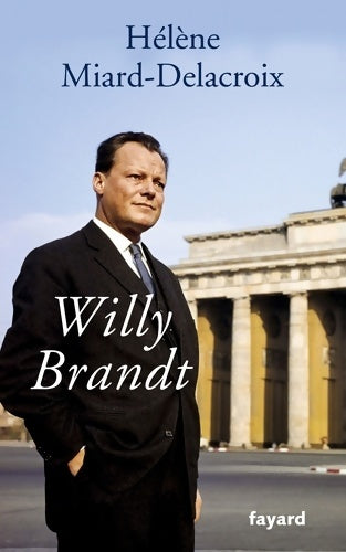 Livrenpoche : Willy Brandt - Hélène Miard-Delacroix - Livre