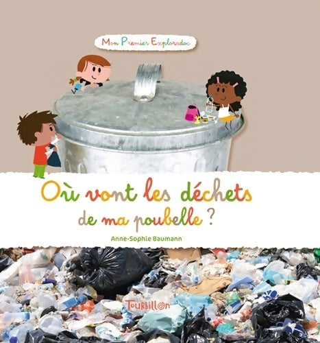 Livrenpoche : Où vont les déchets de ma poubelle ? - Baumann-A-S+ Morize-P - Livre