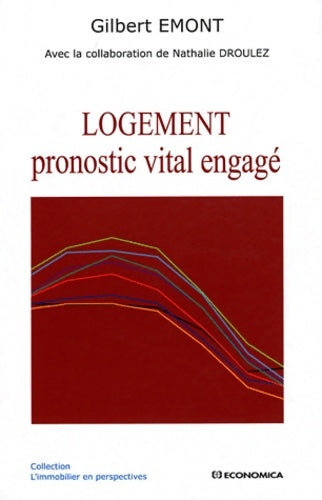 Livrenpoche : LOGEMENT pronostic vital engagé - Gilbert Emont - Livre