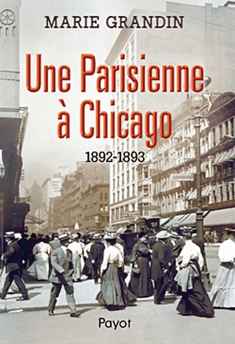 Livrenpoche : Parisienne a Chicago - Marie Grandin - Livre
