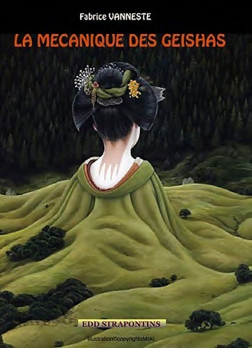 Livrenpoche : La mécanique des geishas - Fabrice Vanneste - Livre