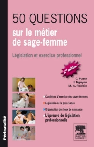 Livrenpoche : 50 questions sur le métier de sage-femme : Législation et exercice professionnel - Carène Ponte - Livre