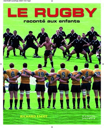 Livrenpoche : Le rugby raconté aux enfants - Richard Escot - Livre
