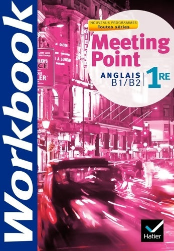 Livrenpoche : Meeting Point Anglais 1re éd. 2011 - Cahier d'activités - Dominique Santoni - Livre